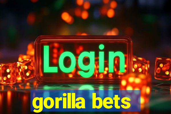 gorilla bets